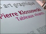Pierre Klossowski Tableaux vivants - Centre Pompidou (Paris)