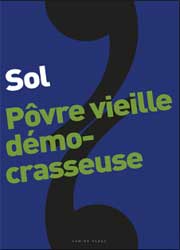 Pôvre vieille démocrasseuse